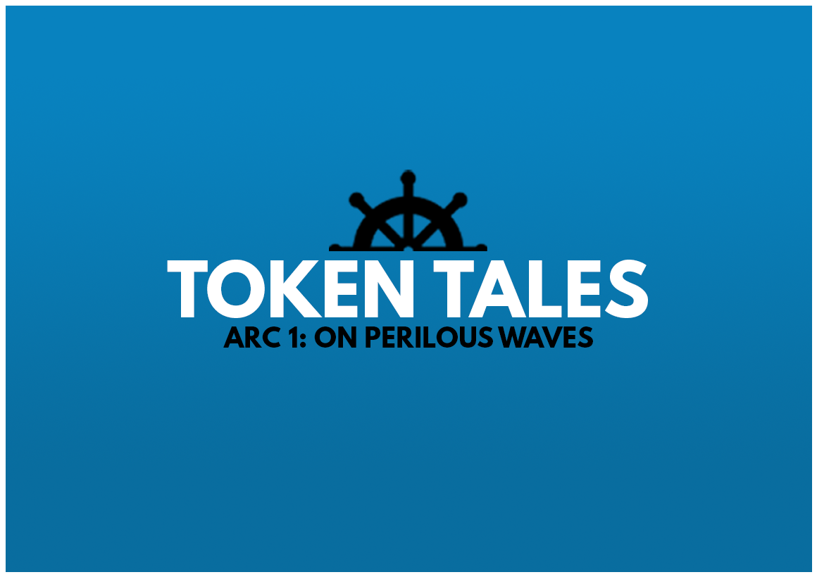 A header image displaying Token Tales, and the title of the Arc, on Perilous Waves